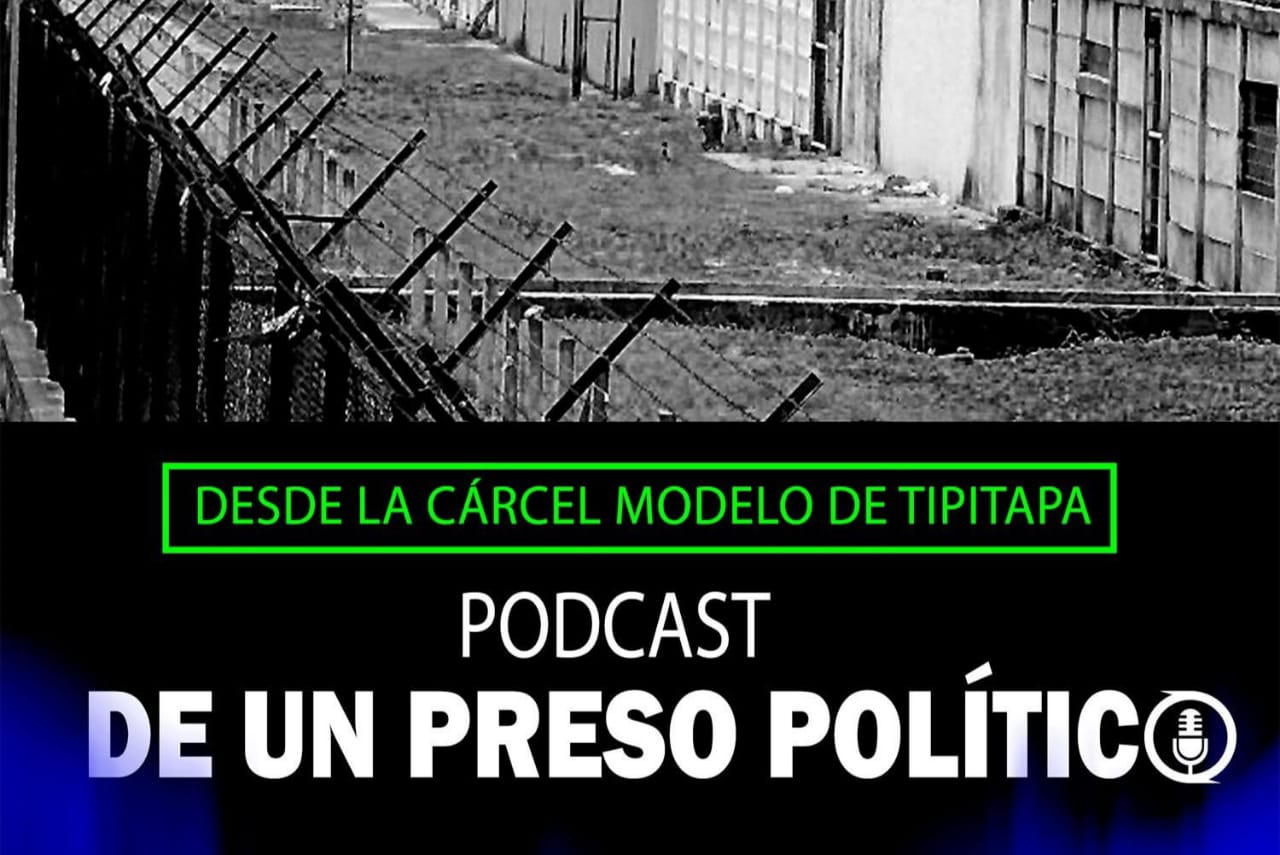 Podcast de un preso político desde la cárcel